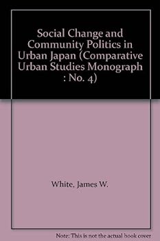 Social Change and Community Politics in Urban Japan