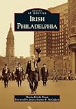 Irish Philadelphia (Images of America)