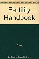 FERTILITY HANDBOOK 0517539918 Book Cover