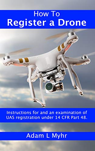 How To Register A Drone: Instructions for and an examination