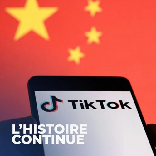 TikTok : &laquo; c&rsquo;est autant une entreprise qui fait du business qu&rsquo;un outil de surveillance et de propagande chinois &raquo; (Rediffusion)