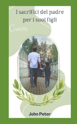 Sacrificio del padre per i suoi figli: UN RAPPORTO SPECIALE L'