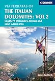 Via ferrata of italian dolomites vol 2 souther: 77 routes in the southern Dolomites â Brenta, Lake Garda, Pale di San Martino