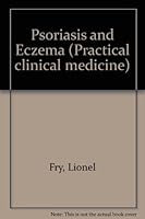 Psoriasis and Eczema (Practical clinical medicine) 0746200641 Book Cover