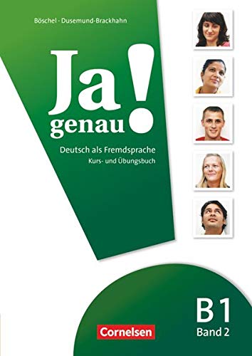 Ja genau! - Deutsch als Fremdsprache - B1: Band 2: Kurs- und Übungsbuch mit Lösungsbeileger und Au Ja genau! - Deutsch als Fremdsprache - B1: Band 2: Kurs- und Übungsbuch mit Lösungsbeileger und Au