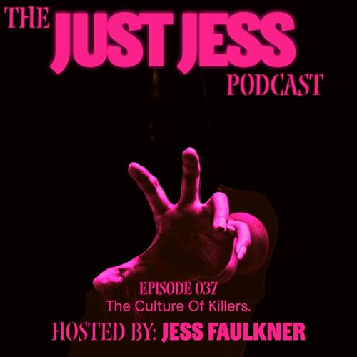 Episode 037: The Culture of Killers.