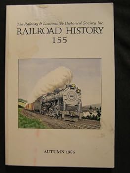 Paperback Railroad History 155 (Autumn 1986) Book