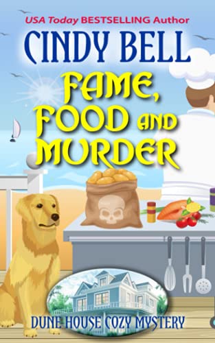 Fame, Food and Murder (Dune House Cozy Mystery Series)