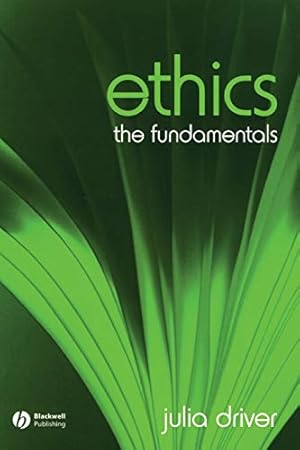 Ethics: The Fundamentals (Fundamentals of Philosophy)