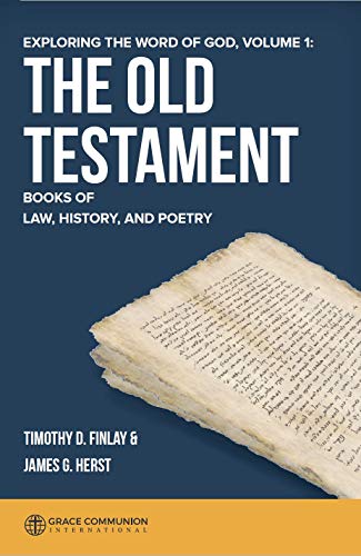 Exploring the Word of God: The Old Testament Books of