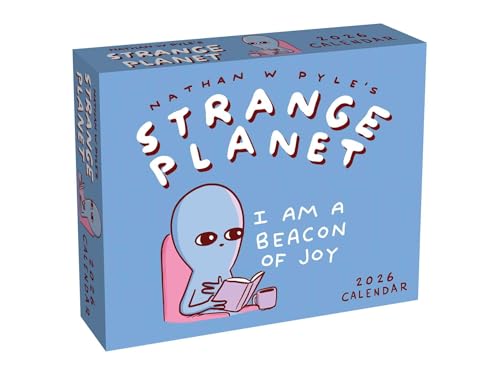 Strange Planet 2026 Day-to-Day Calendar: I Am a Beacon of Joy