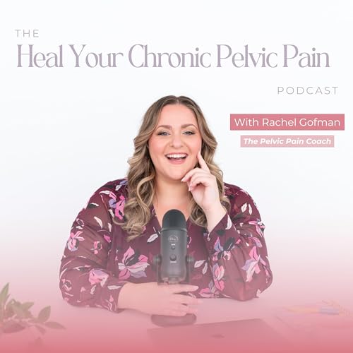 Couverture de Heal Your Chronic Pelvic Pain