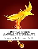 Limita & Dirige: Manualde Estudiante (Spanish Edition)