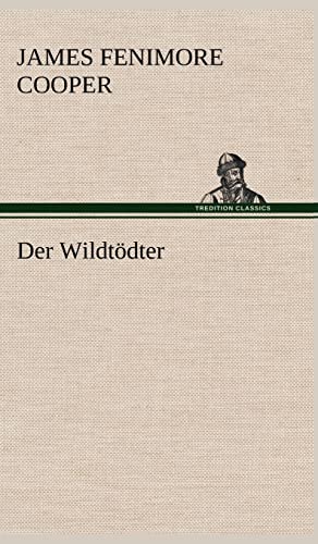 Der Wildtödter (German Edition)
