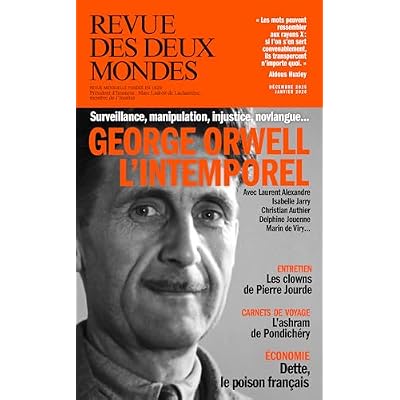 Revue des Deux Mondes d&eacute;cembre 2025-janvier 2026: George Orwell, l'intemporel
