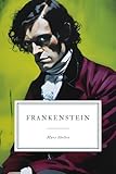 frankenstein: or, the modern prometheus - 1831 edition.