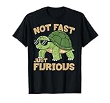 Not Fast Just Furious Turtle Funny Attitude Meme T-Shirt