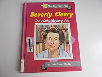 Library Binding Beverly Cleary: She Makes Reading Fun (Reaching Your Goal Series) Book