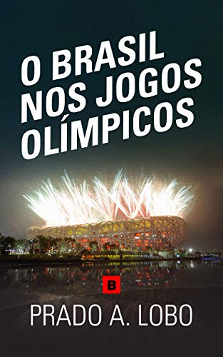 O Brasil nos Jogos Olímpicos
