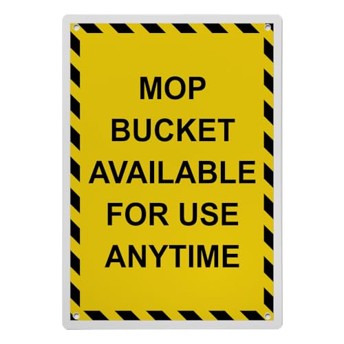 Mop Bucket Available For Use Anytime Sign, 8.5 x 11 in" OSHA Compliant Housekeeping Sign, Weatherproof Plastic, UV resistant & Easy-to-Read Signage