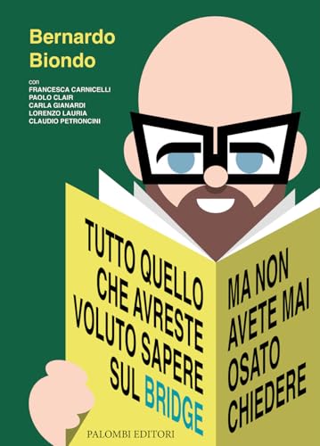  Tutto quello che avreste voluto sapere sul bridge. Ma non avete mai osato chiedere