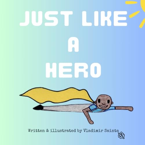 Just Like A Hero