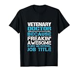 Vetenary Doctor - Freaking Awesome T-Shirt