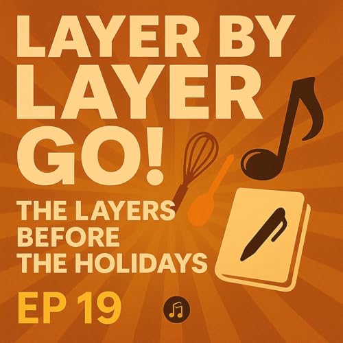 Episode 19 — The Layers Before the Holidays Titelbild