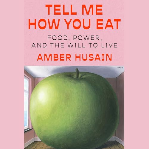 Page de couverture de Tell Me How You Eat