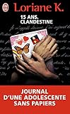 journal clandestin combat  Clandestine: Le journal d\'une enfant sans papiers