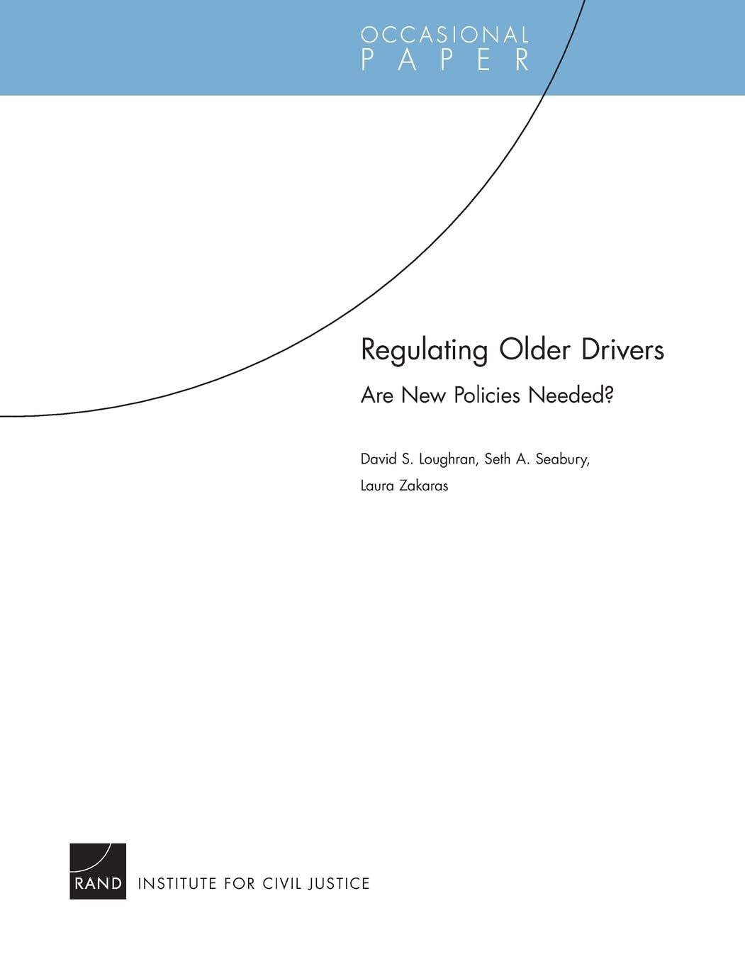 Regulating Older Drivers: Are New Policies Needed? (Occasional Papers)