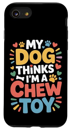 My Dog Thinks I'm A Chew Toy �y�b�g�W���[�N �t�@�[�R���p�j�I�� - �X�}�z�P�[�X iPhone SE (2020) / 7 / 8 �p