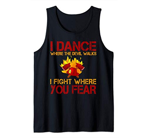 Firefighters Dance Where You Fear Camiseta sin Mangas