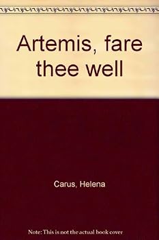 Hardcover Artemis, fare thee well Book