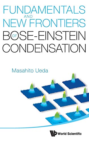 bose einstein condensation - Fundamentals and new frontiers of bose-einstein condensation