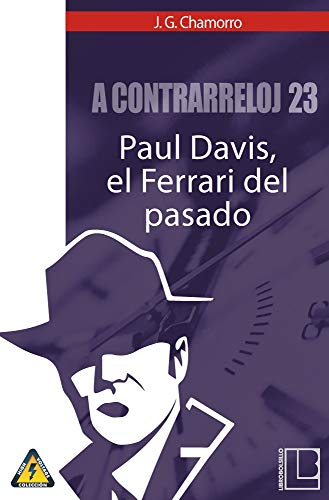 A contrarreloj 23: Paul Davis, el Ferrari del pasado