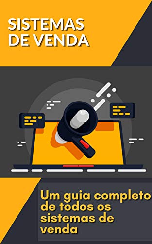 Sistemas de venda: Um guia completo de todos os sistemas de venda