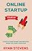 Online Startup - How To Make Money Online Even If You Don't Have Any