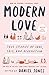 Modern Love, Revised and Updated: True Stories of Love, Loss, and Redemption
