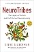 Neurotribes: The Legacy of Autism and the Future of Neurodiversity