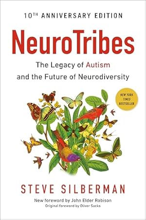 Neurotribes: The Legacy of Autism and the Future of Neurodiversity