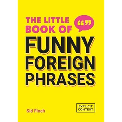 The Little Book of Funny Foreign Phrases