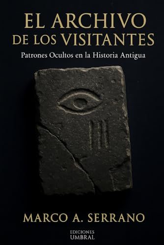 El Archivo de los Visitantes: Patrones ocultos en la Historia Antigua