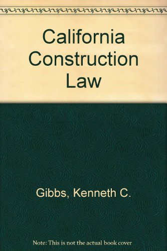 California Construction Law 1559570652 Book Cover
