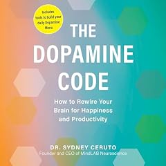 The Dopamine Code Audiobook By Sydney Ceruto cover art