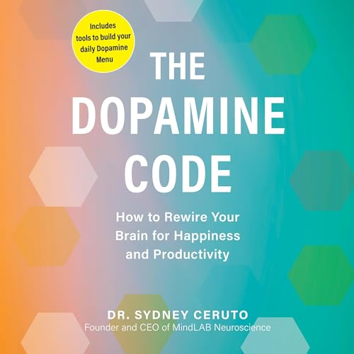 Page de couverture de The Dopamine Code