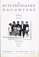 By Yvonne S. Thornton Ditchdigger's Daughter: A Black Family's Astonishing Success Story [Hardcover] B00BUYHW0G Book Cover