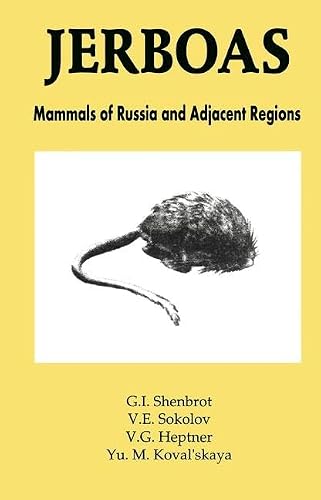 Jerboas: Mammals of Russia and Adjacent Regions