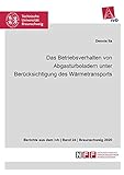  Das Betriebsverhalten von Abgasturboladern unter Berücksichtigung des Wärmetransports (Berichte aus dem ivb)