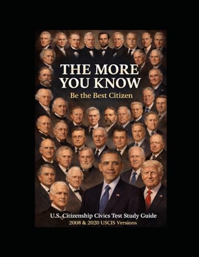 THE MORE YOU KNOW-be the best citizen -All 46 Presidents | U.S. Civics & Law | Questions, Answers & Practice Tests